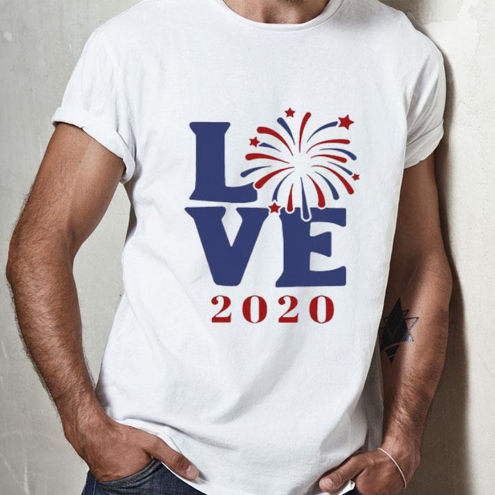Love 2020 Firework American Flag Happy Independence Day shirt