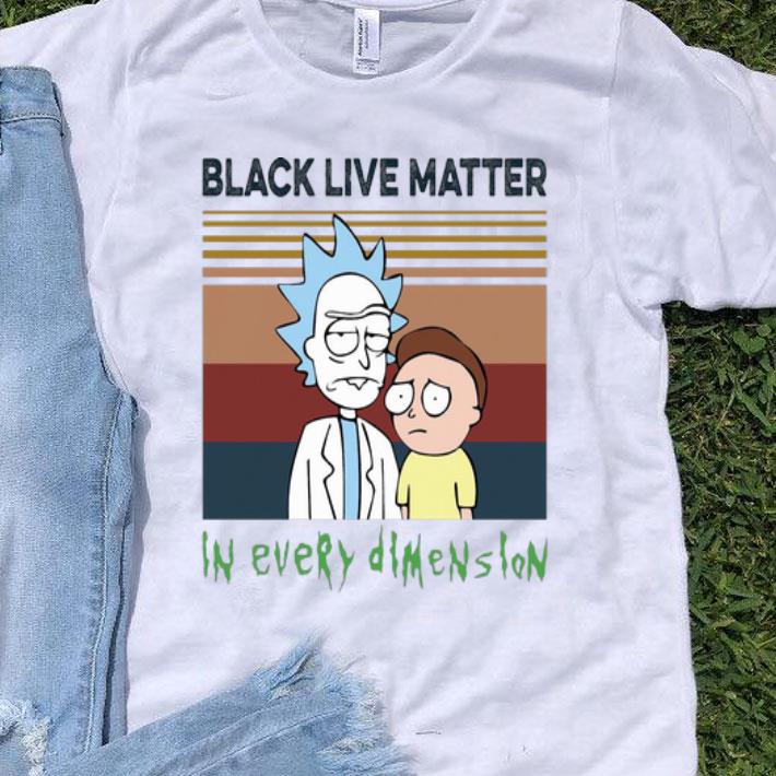 Vintage Rick And Morty Black Live Matter In Every Dimension shirt