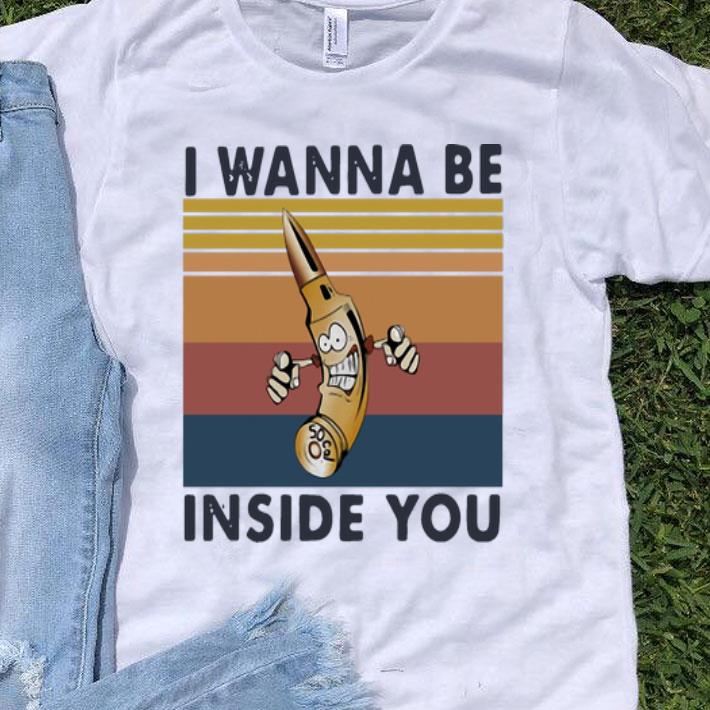 Vintage I Wanna Be Inside You shirt