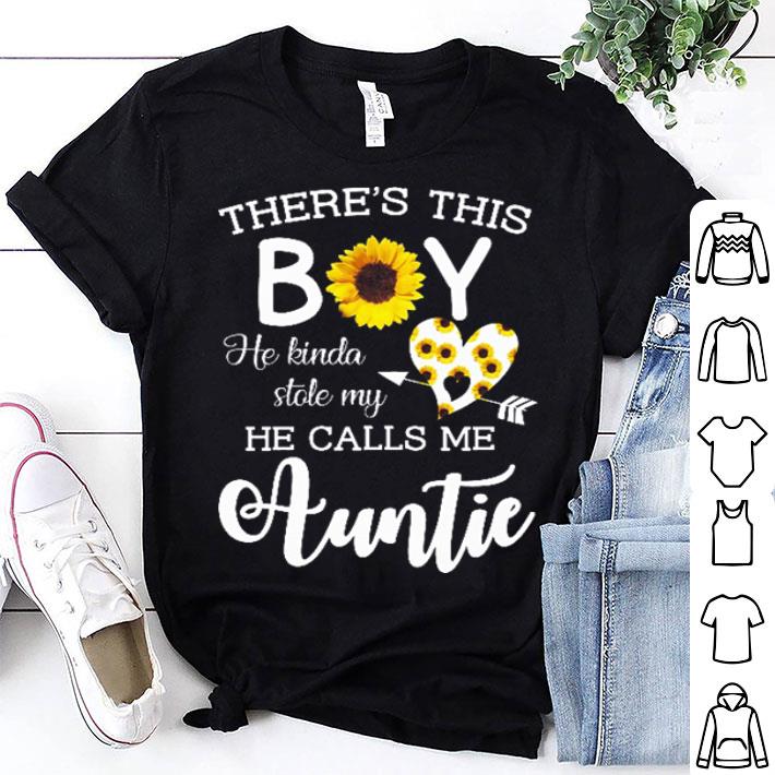 There's This Boy He Kinda Stole My Heart And Calls Me Auntie shirt