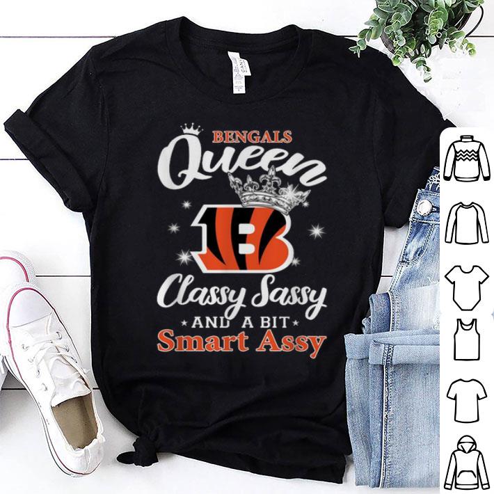 Cincinnati Bengals Queen Classy Sassy And A Bit Smart Assy shirt