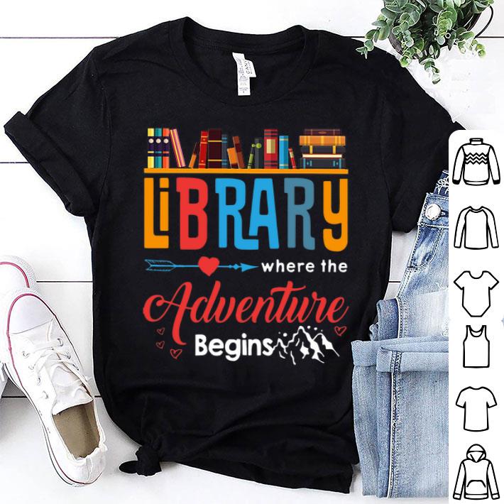 Library Where The Adventure Begins shirt