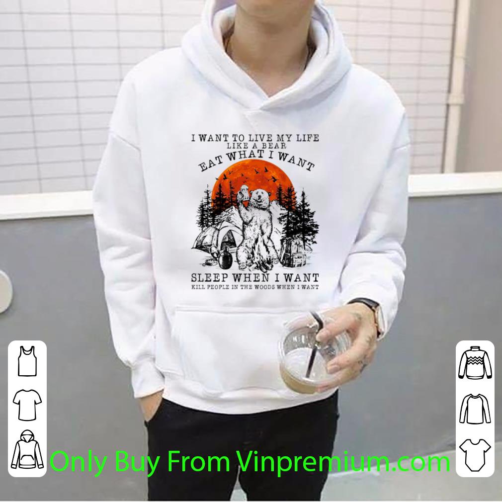 Official Sunset I Want To Live My Life Like A Bear Beer Eat What I Want shirt