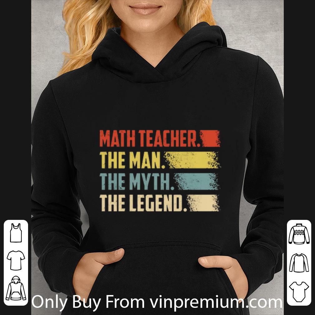Official Math Teacher The Man The Myth The Legend Vintage shirt