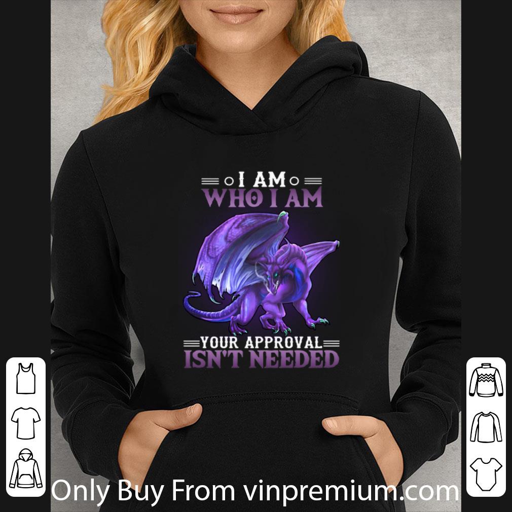 Premium Purple Dragon I Am Who I Am Your Approval Isn't Needed shirt