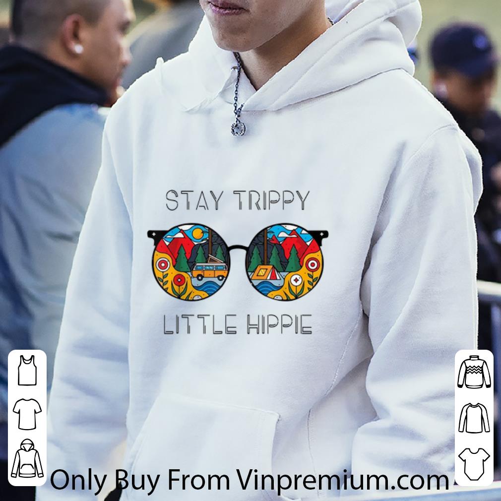 Top Stay Trippy Little Hippie Glasses Camping shirt
