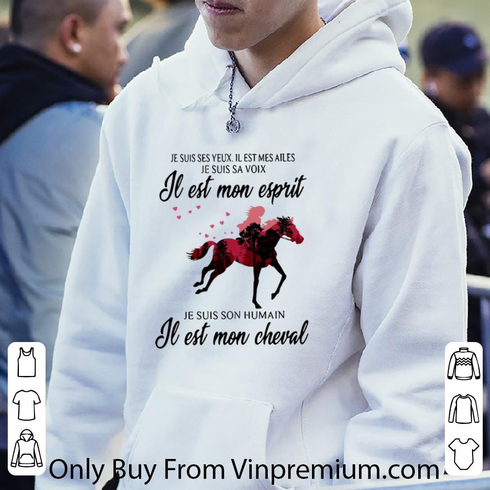 Original Je Suis Ses Yeux Il Est Mes Ailes Je Suis Sa Je Est Mon Cheval shirt