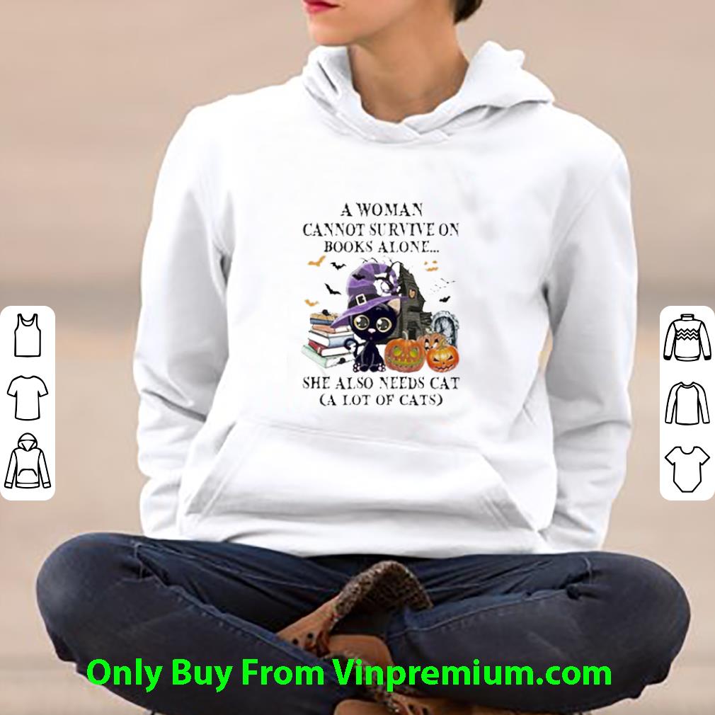 Awesome Halloween A Woman Cannot Survive On Books Alone She Also Needs Cat shirt
