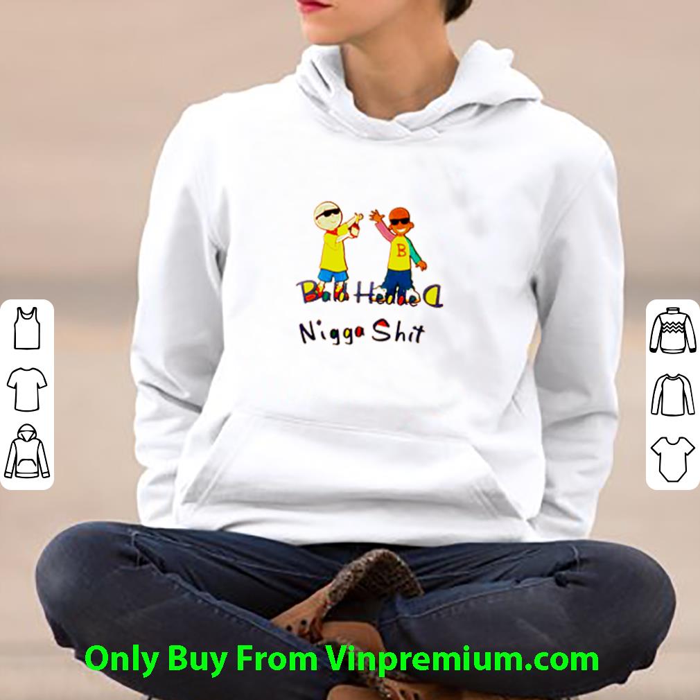 Pretty Bald Headed Nigga Shit shirt