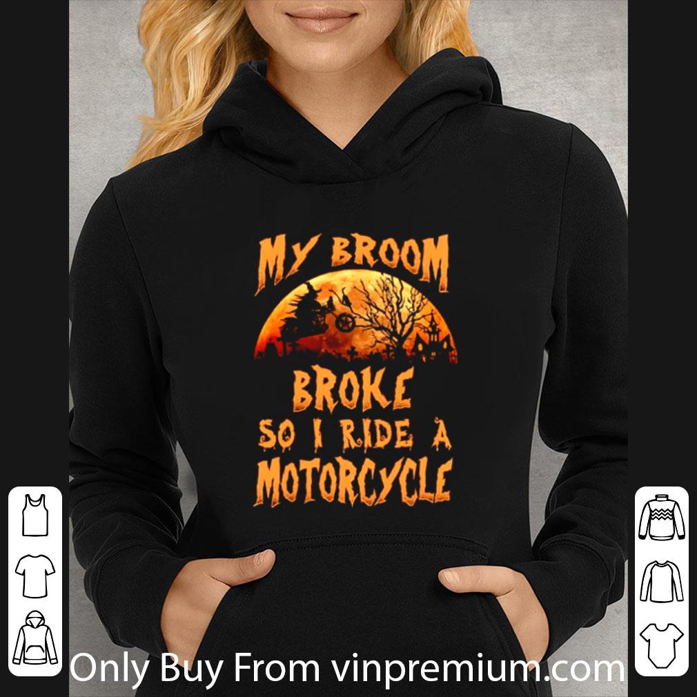 Awesome Witch My Broom Broke So I Ride A Motorcycle Halloween shirt