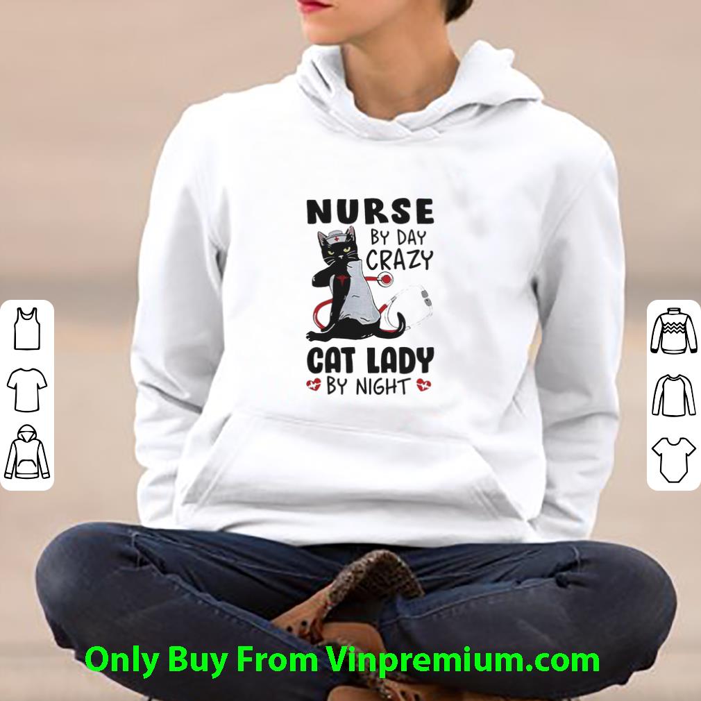 Nice Black Cat Stethoscope Nurse By Day Crazy Cat Lady By Night shirt