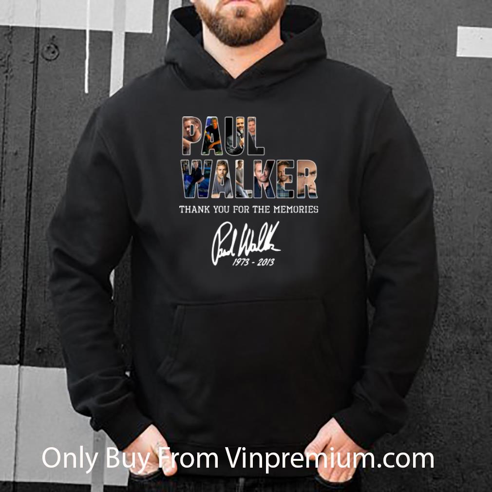 Nice Paul Walker Thank You For The Memories Signature 1973-2013 shirt