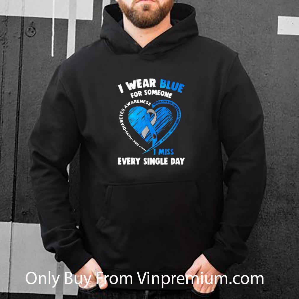Top I Wear Blue For Someone Never Give Up Determination Courage Diabetes Awareness shirt