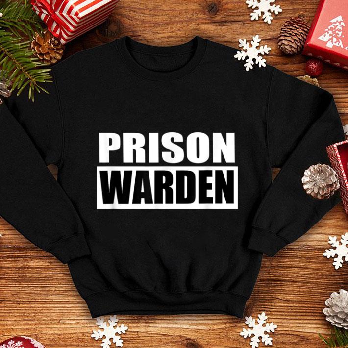 Awesome Prison Warden for Halloween Prison Costume shirt