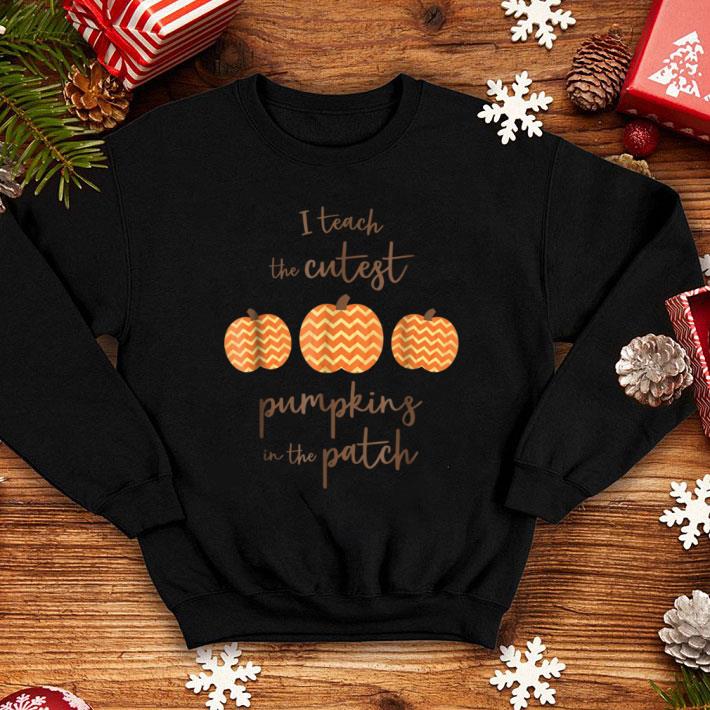 Hot Teacher Halloween - I Teach The Cutest Pumpkins shirt