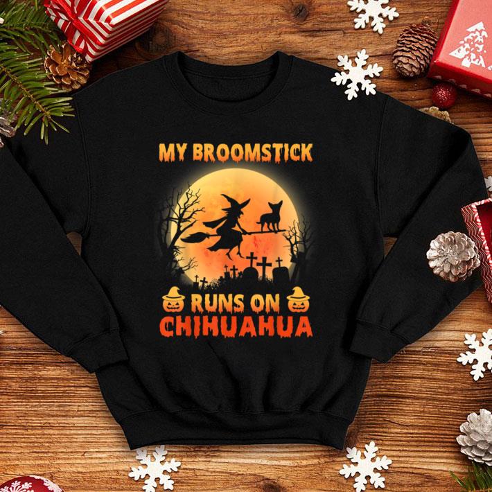 Great My Broomstick Run On Chihuahua Moon Pumpkins Halloween shirt 7 Great My Broomstick Run On Chihuahua Moon Pumpkins Halloween shirt