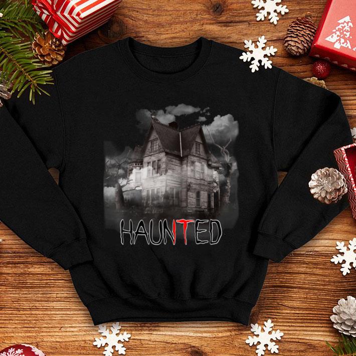 Hot HAUNTED House Creepy Graphic Halloween It Is Scary shirt