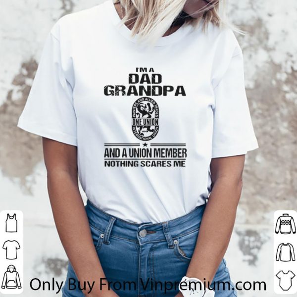 Top International Union Of Painters & Allied Trades I’m Dad Grandpa shirt 3