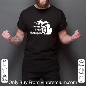 Awesome That Woman From Michigan shirt 5