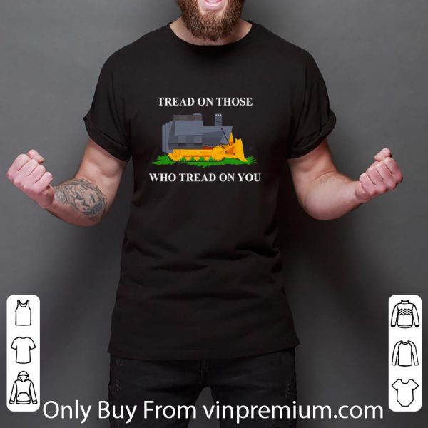 Official Tread On Those Who Tread On You shirt 3