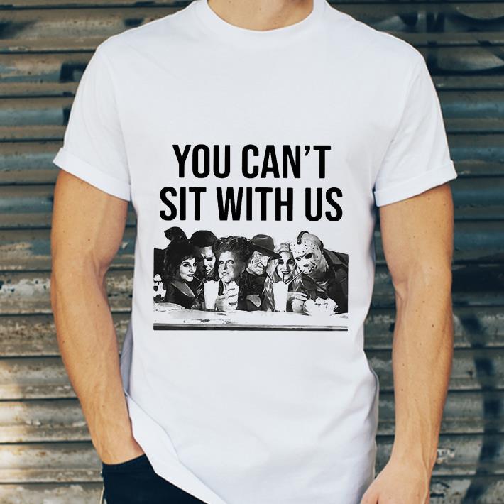 You Can’t Sit With Us Horror Movies Hocus Pocus shirt 7 You Can’t Sit With Us Horror Movies Hocus Pocus shirt