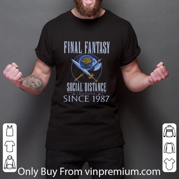 Nice Final Fantasy Social Distance Training Since 1987 Coronavirus shirt 3