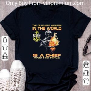 Original The Deadliest Weapon In The World Is A Chief And His Rifle shirt 4
