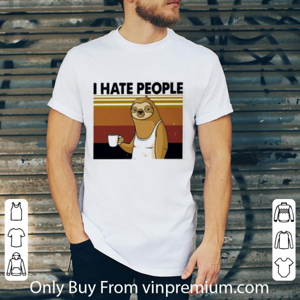 Nice Vintage Sloth I Hate People shirt 2
