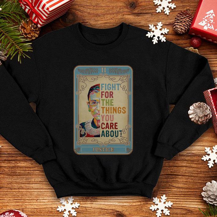 Fight For The Thing You Care About Notorious RBG shirt