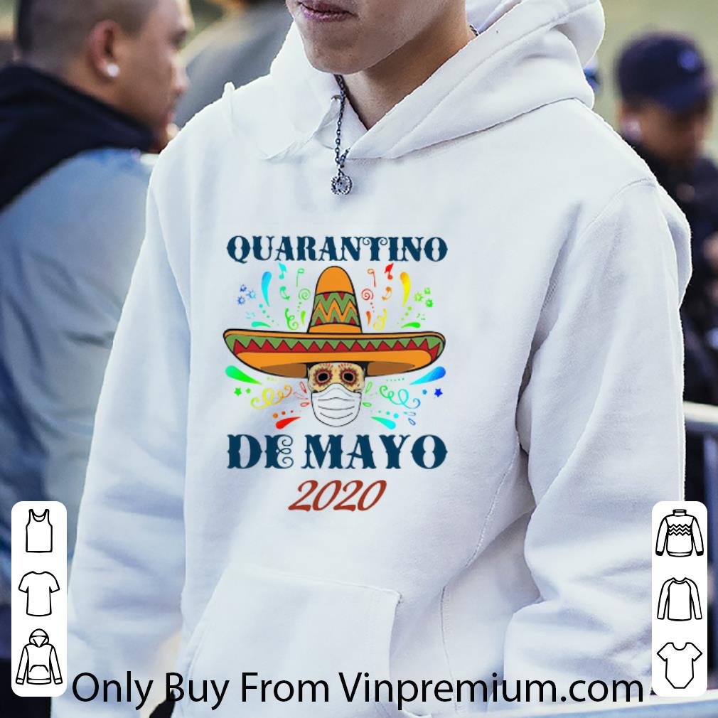 Awesome Quarantino De Mayo 2020 Coronavirus shirt 7 Awesome Quarantino De Mayo 2020 Coronavirus shirt