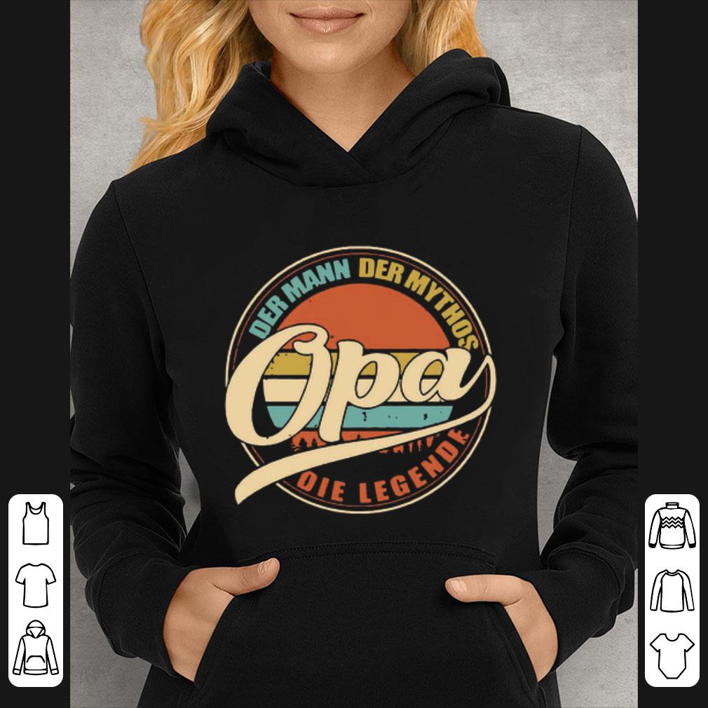 Original Vintage Opa Der Mann Der Mythos Opa Die Legends shirt