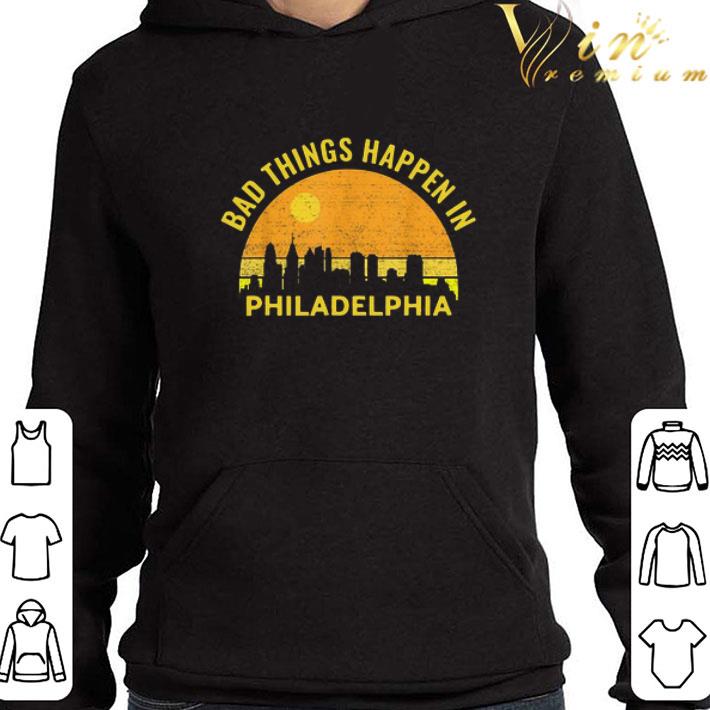 Trump Bad Things Happen In Philadelphia Vintage 2020 shirt 7 Trump Bad Things Happen In Philadelphia Vintage 2020 shirt
