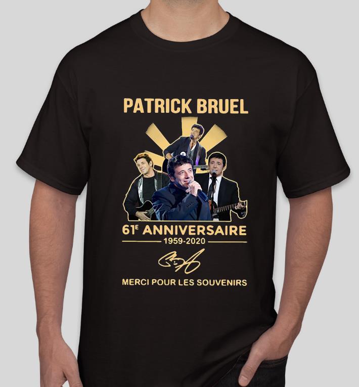 Patrick Bruel 61e Anniversaire Merci Pour Les Souvenirs shirt