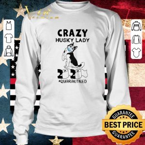 Top Crazy Husky Lady 2020 #quarantined shirt 5