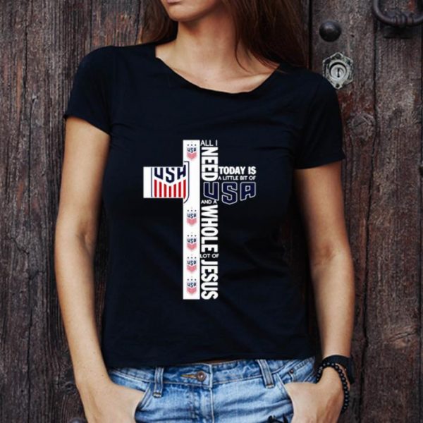 Official All I Need Today Is A Little Bit Of Usa Logo Football Jesus shirt 1