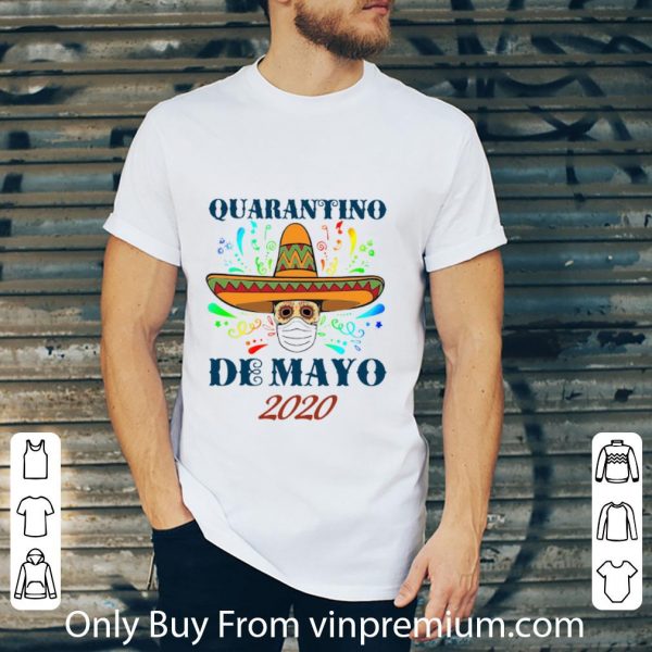 Awesome Quarantino De Mayo 2020 Coronavirus shirt 2