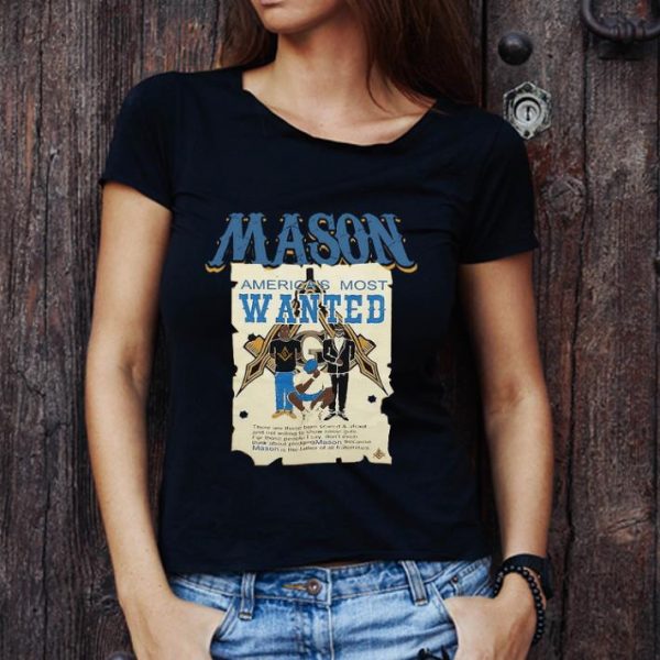 Premium Masonic Symbols Mason America's Most Wanted shirt 1