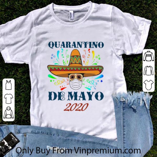 Awesome Quarantino De Mayo 2020 Coronavirus shirt 1