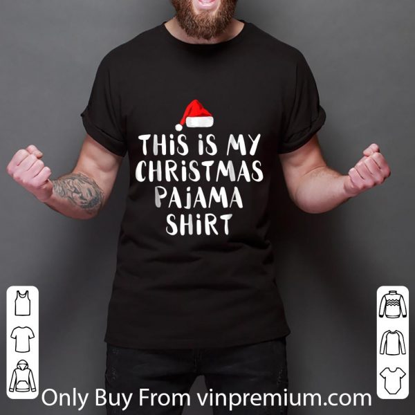 Nice This Is My Christmas Pajama shirt 3