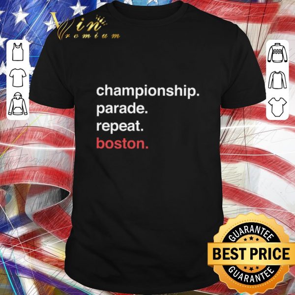Official Championship Parade Repeat Boston shirt 1
