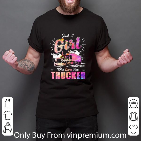 Top Just A Girl Who Loves Her Trucker shirt 3