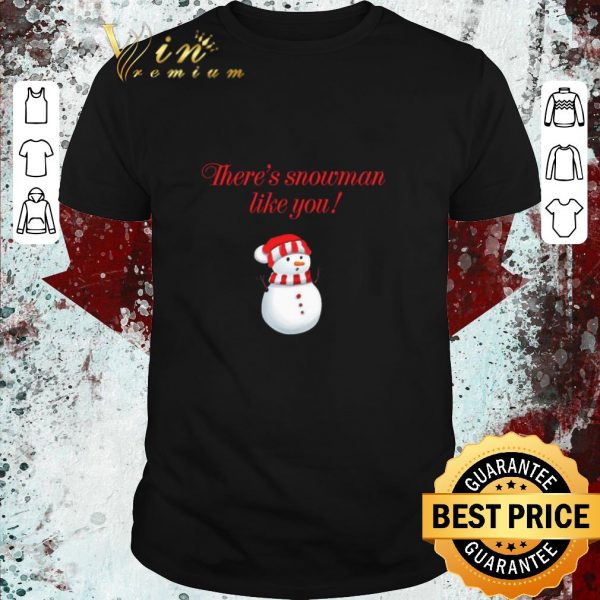 Pretty There’s Snowman Like You Christmas sweater 1