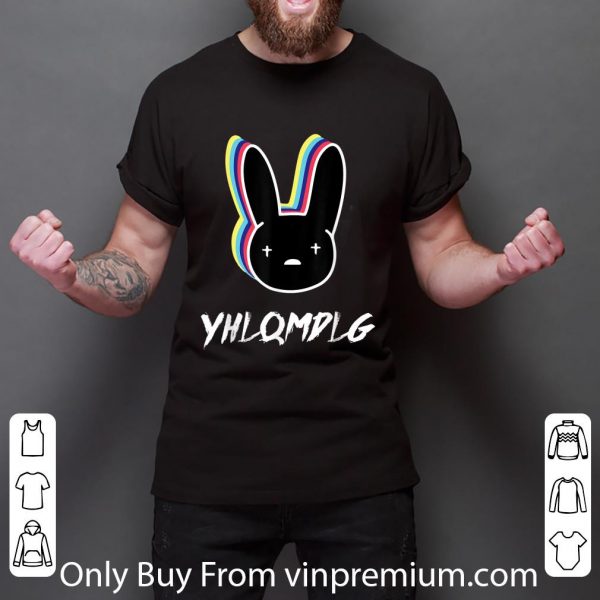 Premium Bunny YHLQMDLG shirt 3