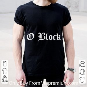 Official Chiraq Chicago Drill Music O Block shirt 4