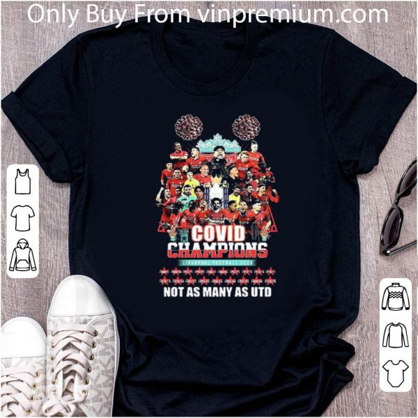 Premium Covid-19 Champions Liverpool Football Club Not As Many As Utd shirt 2