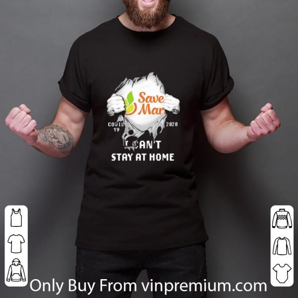 Great Save Mart Supermarkets Inside Me Covid-19 2020 I Can’t Stay At Home shirt 3