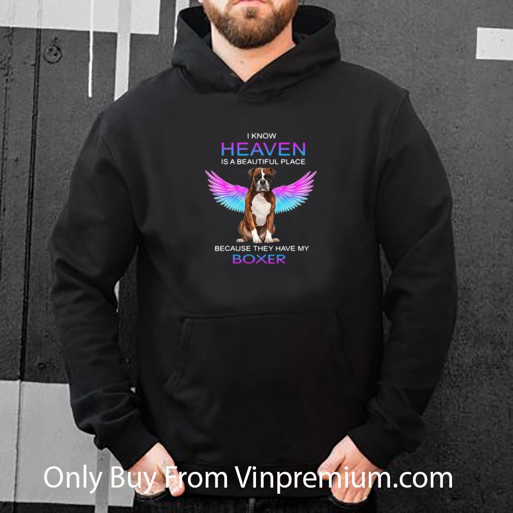 Hot I Know Heaven Is A Beautiful Place Because They Have My Boxer Wings shirt 7 Hot I Know Heaven Is A Beautiful Place Because They Have My Boxer Wings shirt