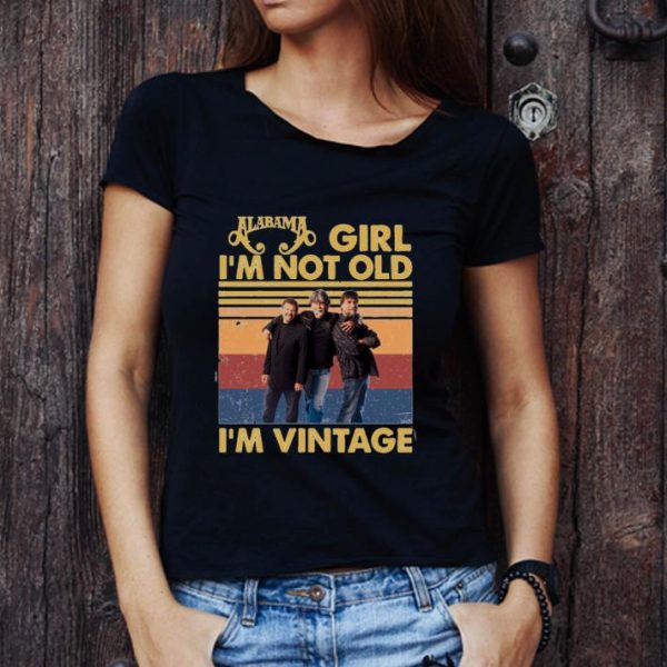 Top Alabama Girl I’m Not Old I’m Vintage shirt 1