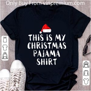Nice This Is My Christmas Pajama shirt 4