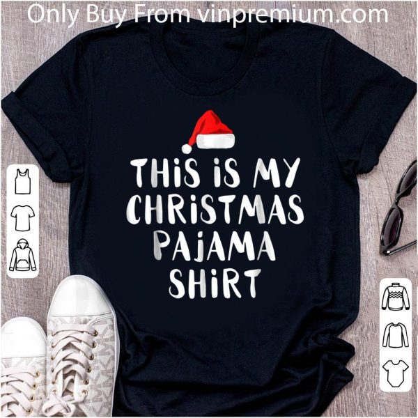 Nice This Is My Christmas Pajama shirt 2